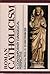 Roman Catholicism: A Contemporary Evangelical Perspective