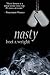 Nasty by Bret R Wright (2014-09-01)