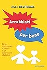 Arrabbiati per be...