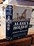 Alaska holiday, by Barrett Willoughby Alaska holiday, by Barrett Willoughby