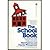 The School Book; for People Who Want to Know What All the Hollering is About by neil postman (1973-08-01)