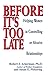 Before It's Too Late: Helping Women in Controlling or Abusive Relationships by Robert Ackerman (1994-07-01)