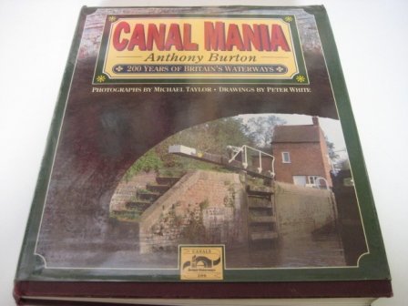 Canal Mania: 200 Years of Britain's Waterways (Hardcover)
