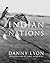 Indian Nations by Danny Lyon (2002-06-01)
