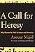 A Call for Heresy by Majid, Anouar. (Univ Of Minnesota Press,... by Majid