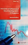 Principles And Practice Of Securities Regulation In Singapore