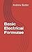 Basic Electrical Formulae [5/8/2006] Andrew Butler