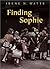 Finding Sophie by Irene N. Watts (2002-08-20)