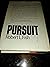 Pursuit: A novel