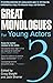 Great Monologues for Young ...