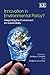 Innovation in Environmental Policy?: Integrating the Environment for Sustainability by Andrew J. Jordan, Andrea Lenschow (2009) Paperback