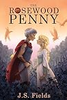 The Rosewood Penny