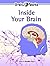 Inside Your Brain (Brain Works) by Eric H Chudler Ph.d. (2007-02-01)