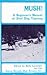 Mush! A Beginner's Manual of Sled Dog Training