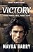 Victory: Where There’s A Will, There’s A Way: Kemet Island Series (Book 1): A Christian Historical-Adventure Romance Novel of a Captain’s Son’s Life Altered When he's Betrayed by his Older Brother.