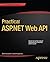 Practical ASP.NET Web API 1st edition by Lakshmiraghavan, Badrinarayanan (2013) Paperback