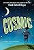 Cosmic by Frank Cottrell Boyce by Frank Cottrell Boyce