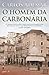 O Homem da Carbonária by Carlos Ademar
