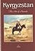 Kyrgyzstan - The Art of Nomads