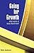Going for Growth: What Works at Local Church Level by Jackson, Bob (2006)