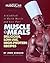 By John Romano - Muscle Meals: Delicious, low-fat, high-protein recipes A Cookbook (1997-04-16) [Hardcover]