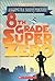 Eighth Grade Superzero By Rhuday Perkovich Olugbemisola