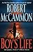 A Boy's Life by Robert McCammon