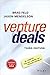 Venture Deals: Be Smarter Than Your Lawyer and Venture Capitalist