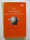 The Archaeology of Lower Central America The Archaeology of Lower Central America
