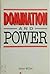 Domination and Power