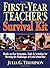 First-Year Teacher's Survival Kit: Ready-to-Use Strategies, Tools & Activities for Meeting the Challenges of Each School Day by Julia G. Thompson (2002-03-16)