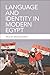 Language and Identity in Modern Egypt