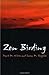 Zen Birding by David M. White (2010-11-16)