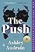 NEW-The Push by Audrain and Ashley