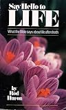 Say Hello to Life: What the Bible Says About Life After Death/41032