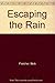 Escaping the Rain by Nick Fletcher (2000-11-10)
