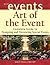 Art of the Event: Complete Guide to Designing and Decorating Special Events (The Wiley Event Management Series) by James C. Monroe (22-Nov-2005) Hardcover
