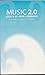 Music 2.0 Essays by Futurist Gerd Leonhard