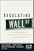 Regulating Wall Street: The Dodd-Frank Act and the New Architecture of Global Finance