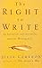 The Right to Write: An Invitation and Initiation into the Writing Life