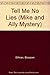 Tell Me No Lies (Mike and Ally Mystery) by Blossom Elfman (1989-07-30)