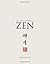 The Complete Book of Zen by...