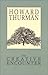 The Creative Encounter by Howard Thurman (1972-08-15)