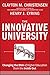 The Innovative University: Changing the DNA of Higher Education from the Inside Out (Jossey-Bass Higher and Adult Education)