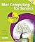 Mac Computing for Seniors In Easy Steps 3rd Edition by Vandome, Nick (2012) Paperback