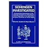 Schengen Investigated: A Comparative Interpretation of the Schengen Provisions on International Police Cooperation in the Light of the European Convention on Human Rights