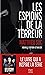 Les Espions de la terreur: ...