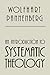 An Introduction to Systematic Theology by Wolfhart Pannenberg (1991-03-19)