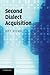 Second Dialect Acquisition Reprint edition by Siegel, Jeff (2012) Paperback