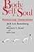 Body, Self, and Soul: Sustaining Integration by D.D.S., PH.D. Jack Lee Rosenberg (1989-11-06)